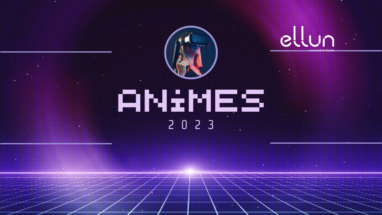 Animes 2023  Ellun Contabilidade Digital